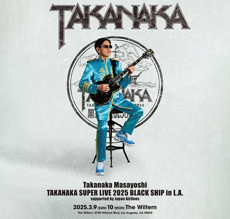 TAMAKANA MASAYOSHI TAKANAKA SUPER LIVE 2025 BLACK SHIP in